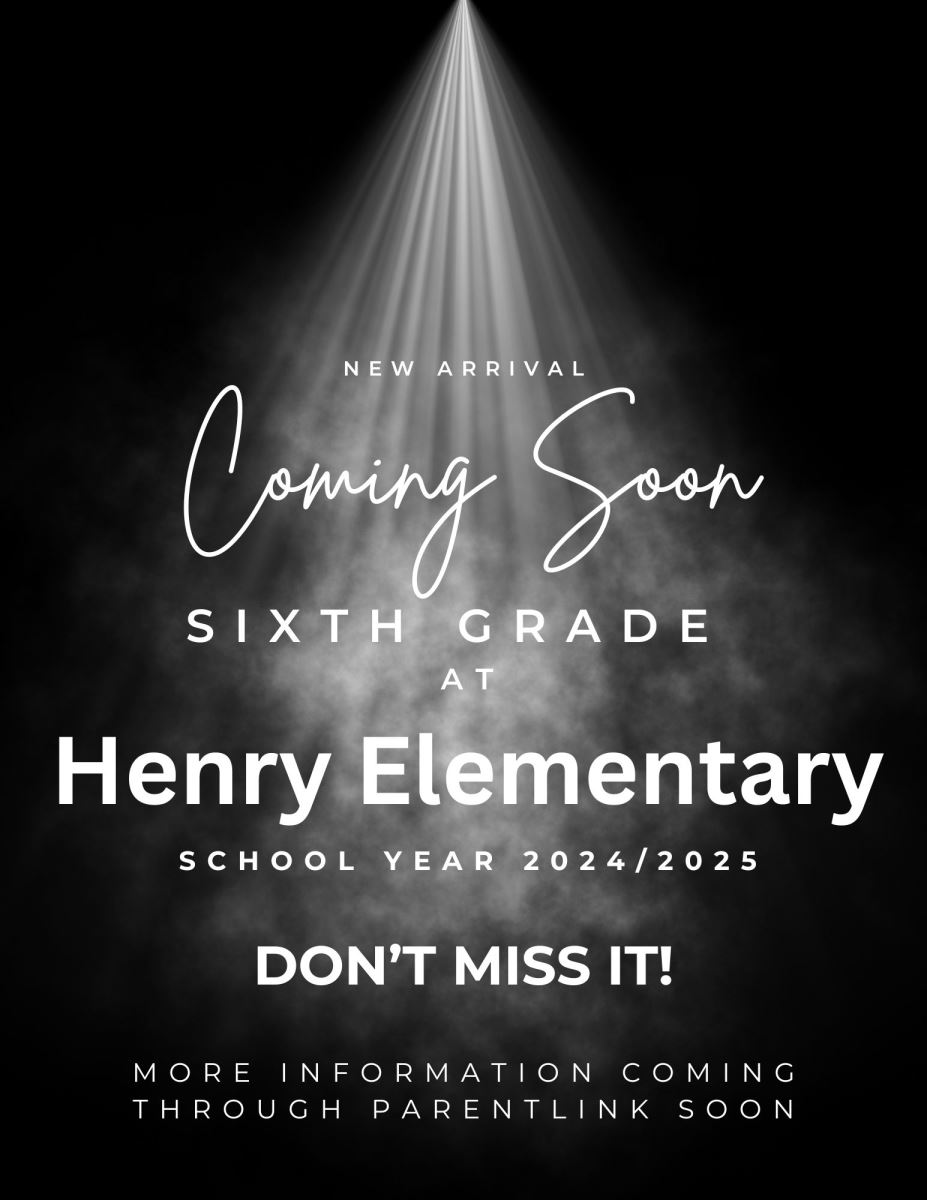 Coming soon To Henry Elementary School 6th Grade for the 2024-25 school year